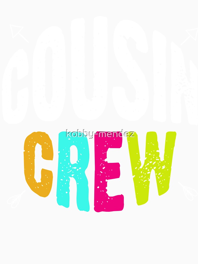 Crazy Cousin Crew Tshirt For Kids by kobby-mendez