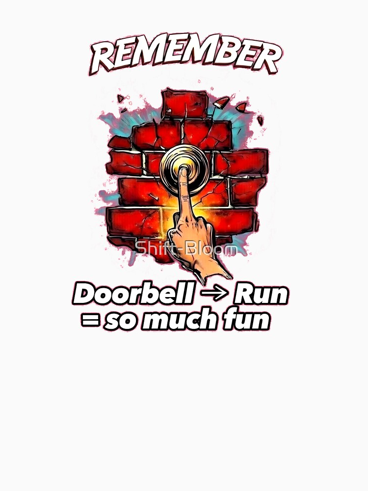 REMEMBER THE GAME No. 1 - Doorbell -> Run = so much fun by Shift-Bloom