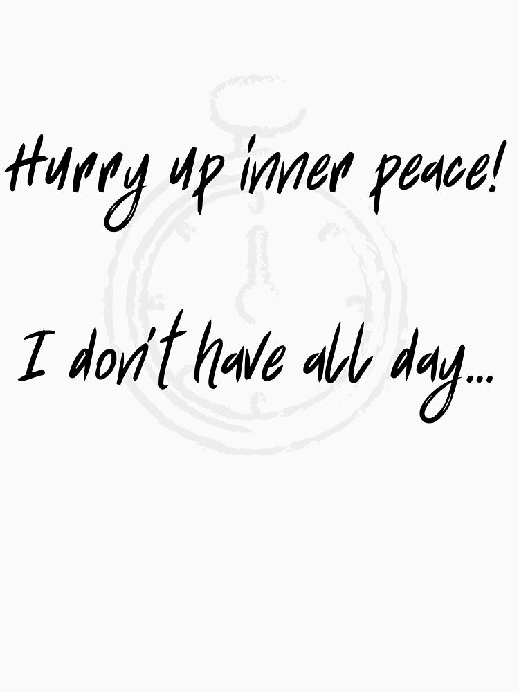 Hurry Up Inner Peace! yoga top by PetrKad