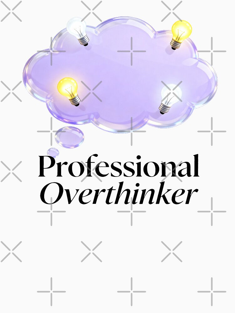 Professional Overthinker by Dxvect