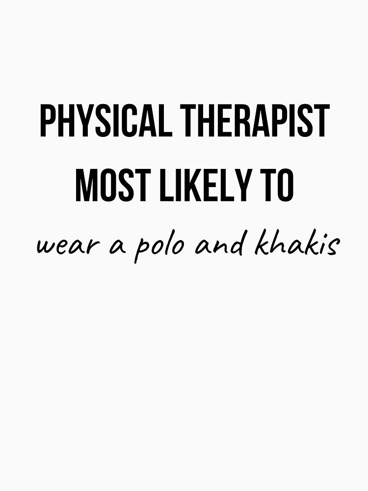Physical Therapist Most Likely to Collection 11 by AprilPT