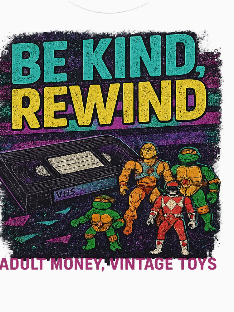 Be Kind Rewind Retro VHS T-Shirt – 90s Nostalgia with Vintage Toys by UncleCrusty