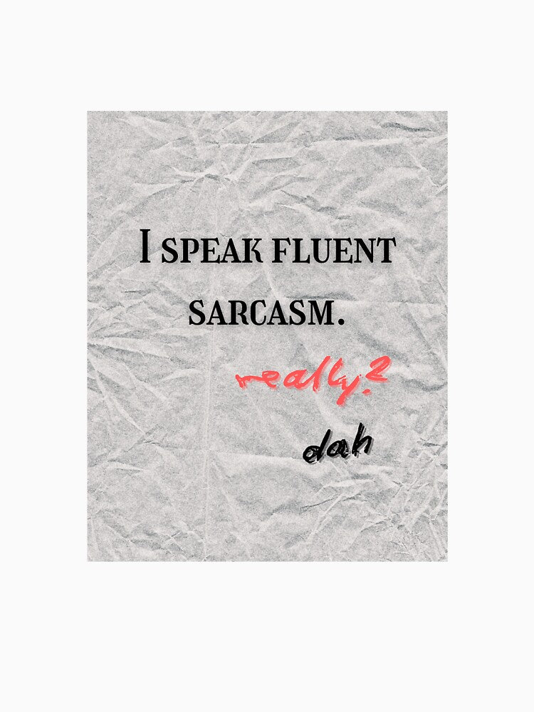 sarcastic sarcasm phrase by Lof-Sau