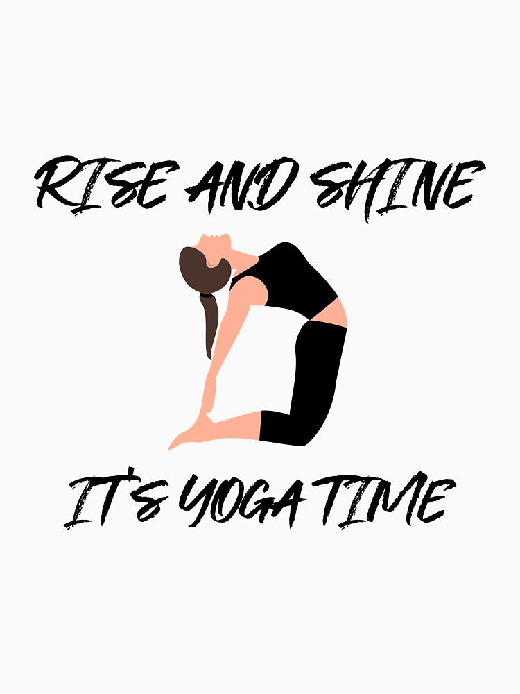 Funny Yoga Rise and Shine by RiseandShineTee
