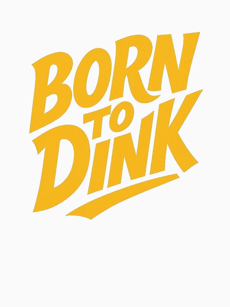 Born to Dink | Funny Pickleball Shirt | Vintage Retro Dinking Legend III by Pshemo_ComArt