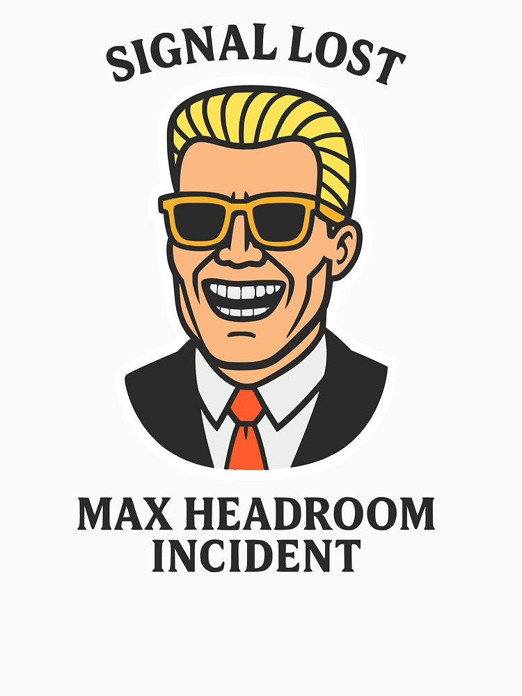 Max Headroom Incident by TheOrbitStudio