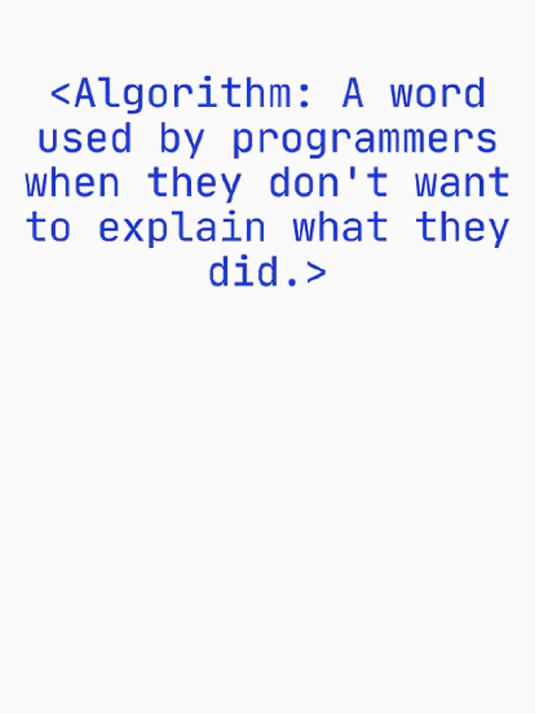 Algorithm Definition Programming Meme – Funny Developer Saying Art by mentosdesigner