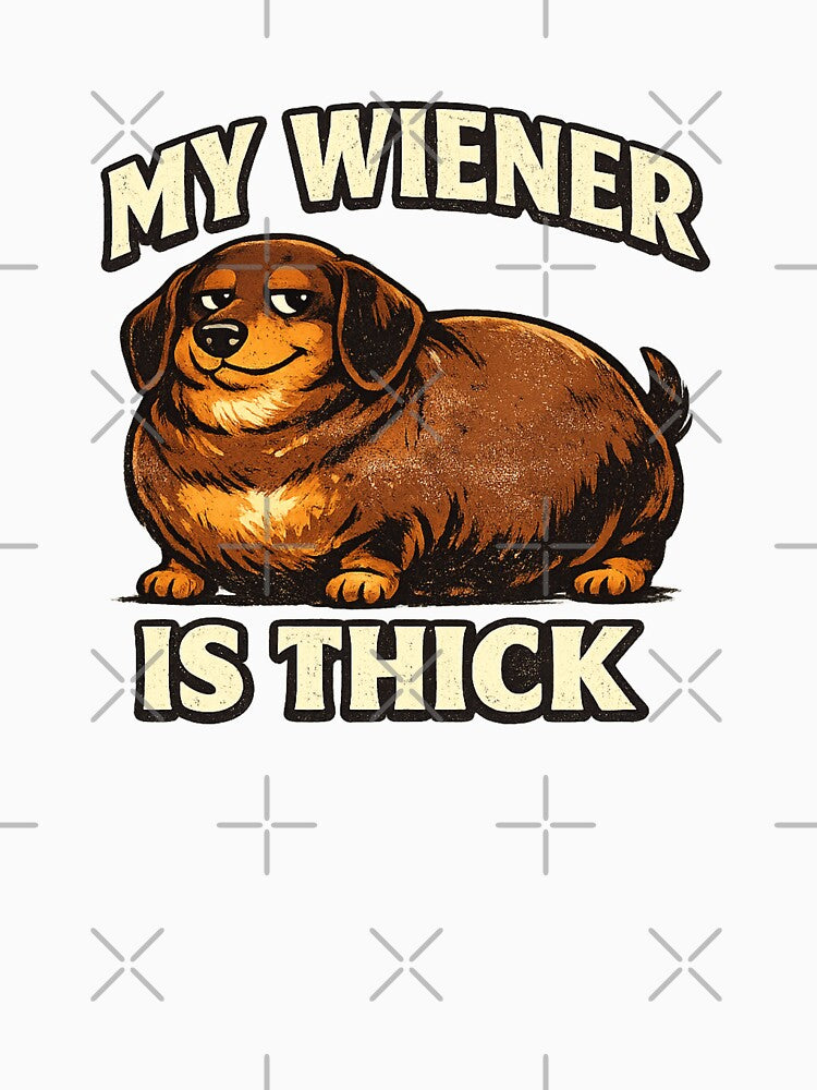 My Wiener Is Thick – Funny Chunky Dachshund by Kimberly Palmer