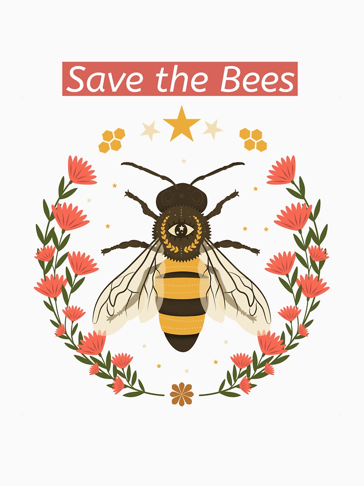 Save the Bees #Bees #SavetheBees by TShirtsofLove