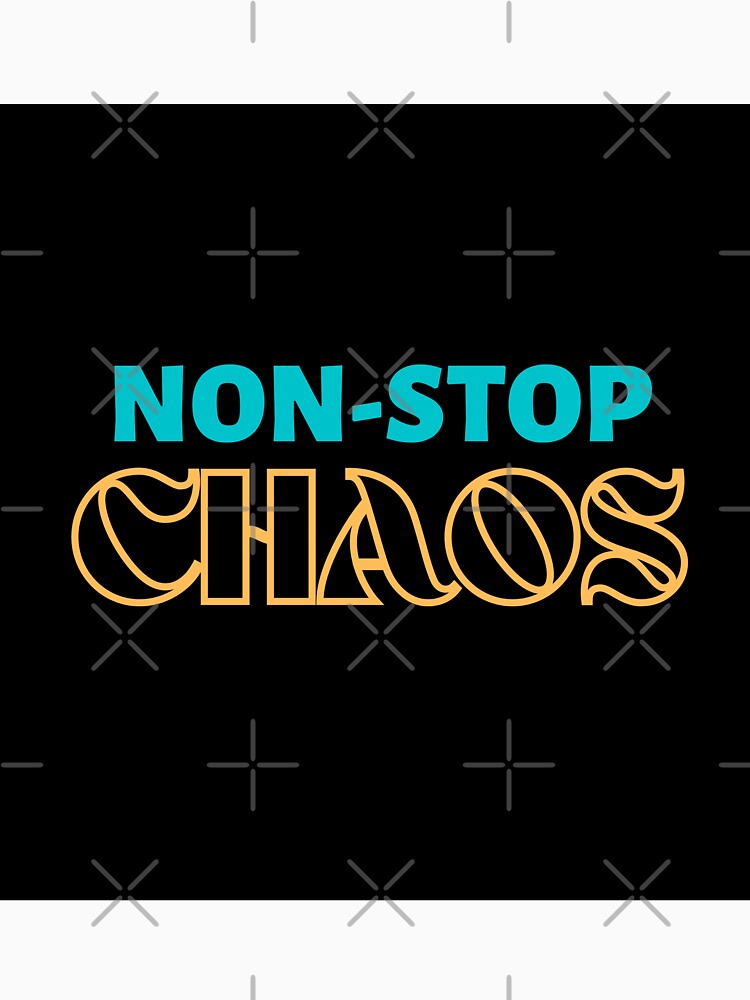 non-stop chaos by sodapuffs