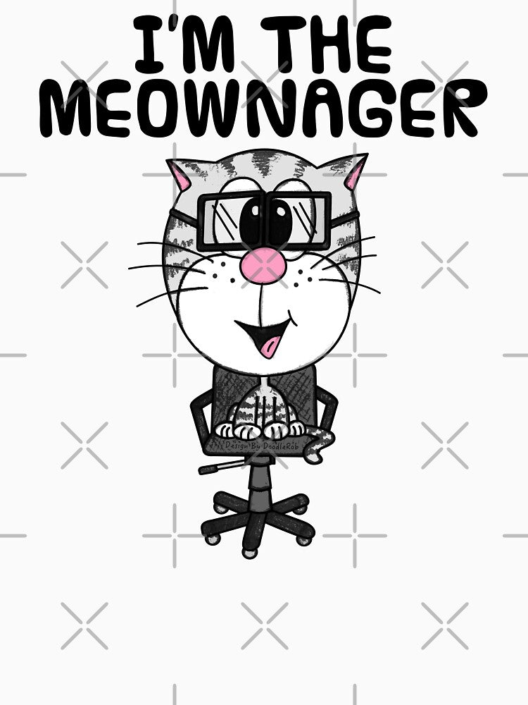 Cat Manager, I'm The Meownager, Office Coworker Funny by doodlerob