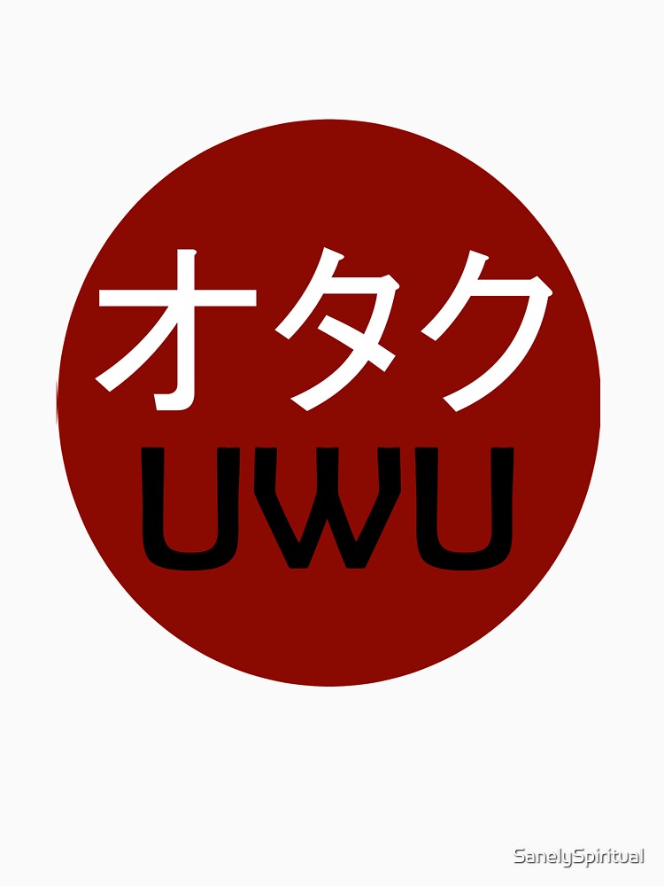 オタク UWU (Otaku UWU) by SanelySpiritual
