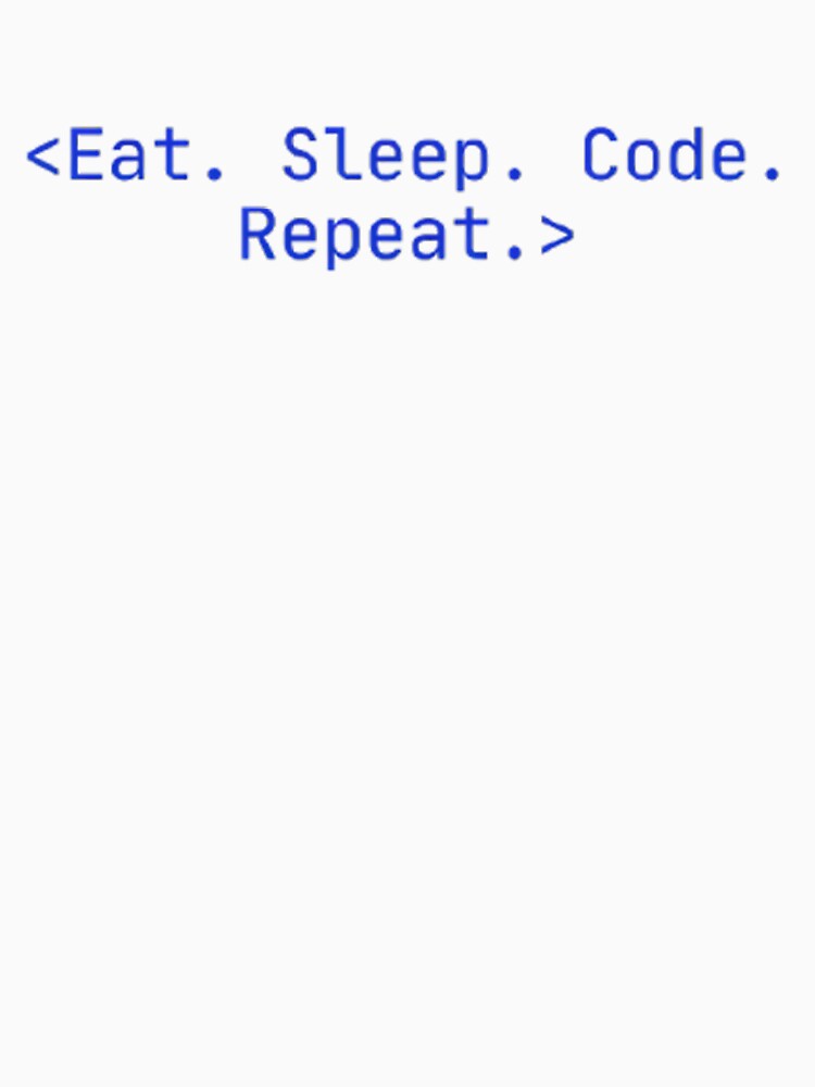 Eat Sleep Code Repeat – Minimalist Programmer Daily Routine Meme by mentosdesigner