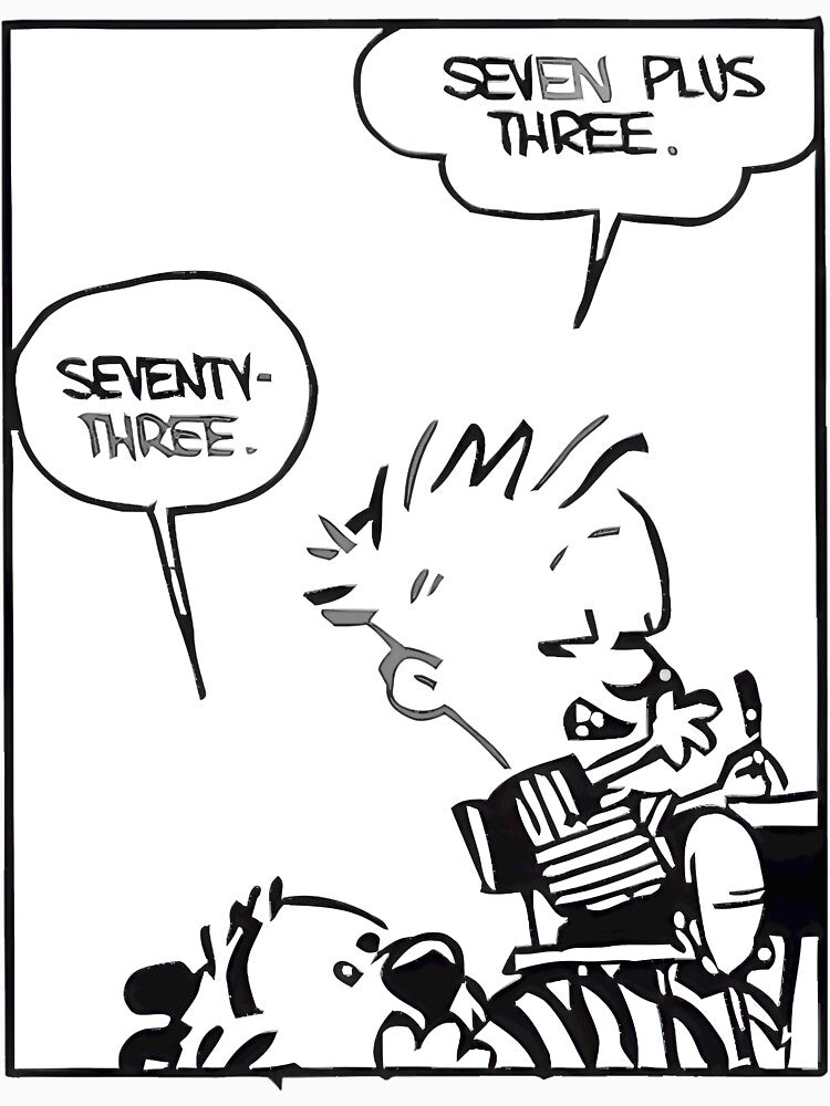 Witty Calculation Comic - Seven Plus Three Funny Answer by ThomasJensen