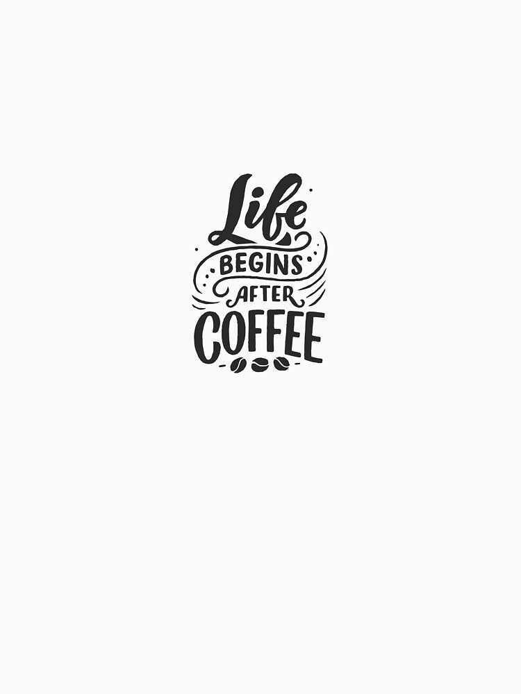 Life Begins After Coffee by Bunberry142