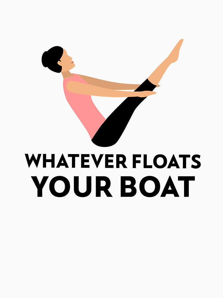 Whatever Floats Your Boat by RiseandShineTee