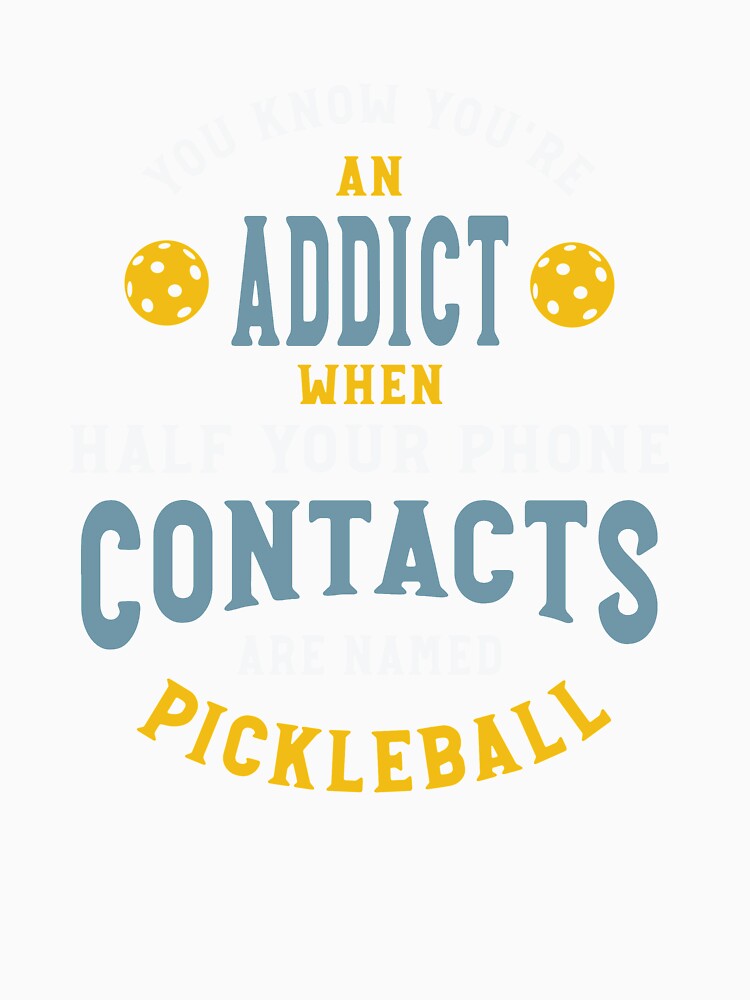 Funny Pickleball Contacts in Phone by whyitsme