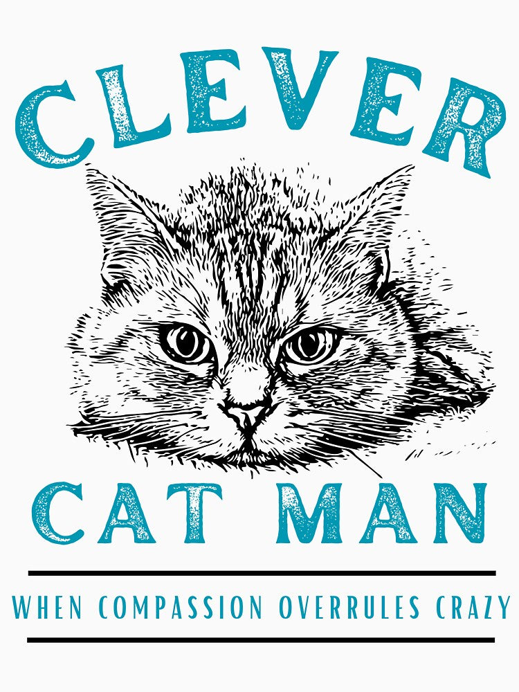Clever Cat Man (not crazy) - Two Tone by DPingBirdie