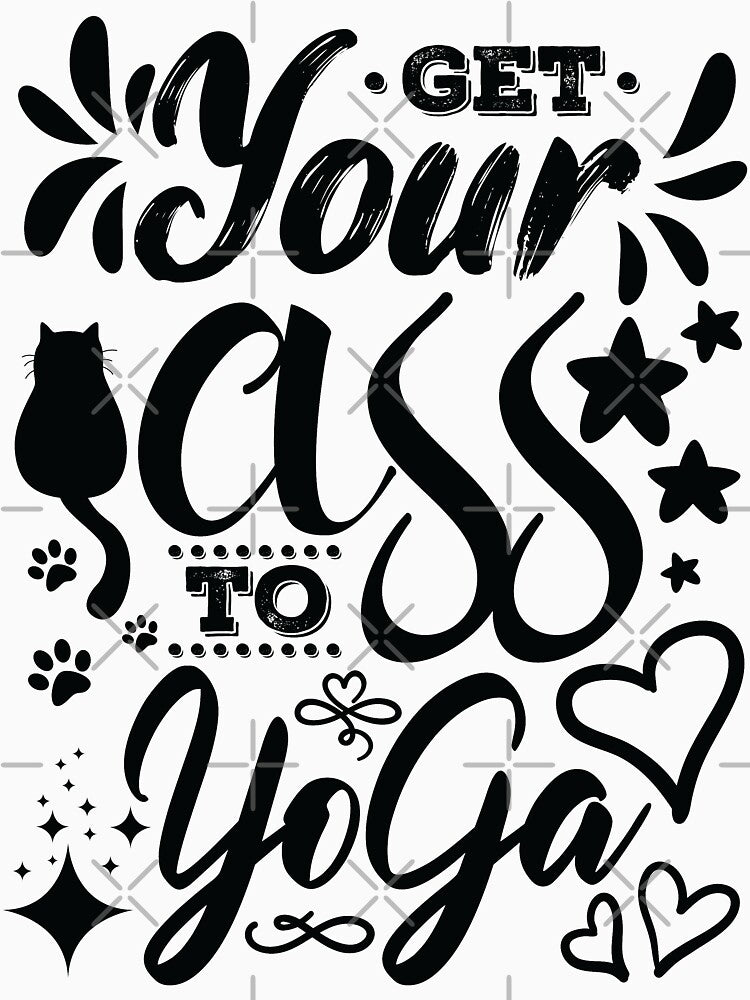 Get your ass to yoga. by Beefytee