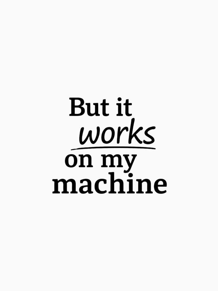 But It Works on My Machine Black – Coding Humor by CtrlAltLaugh