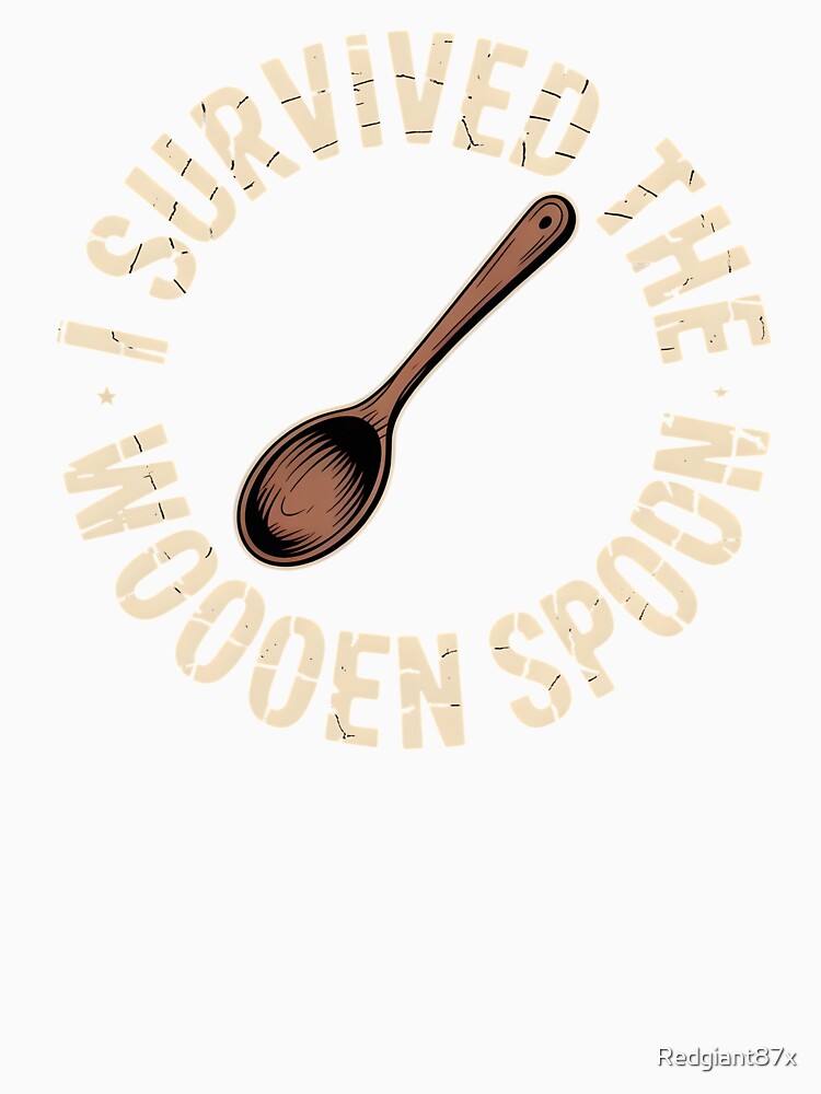 I Survived The Wooden Spoon – Leather Belt Survivor Parenting Humor by Redgiant87x