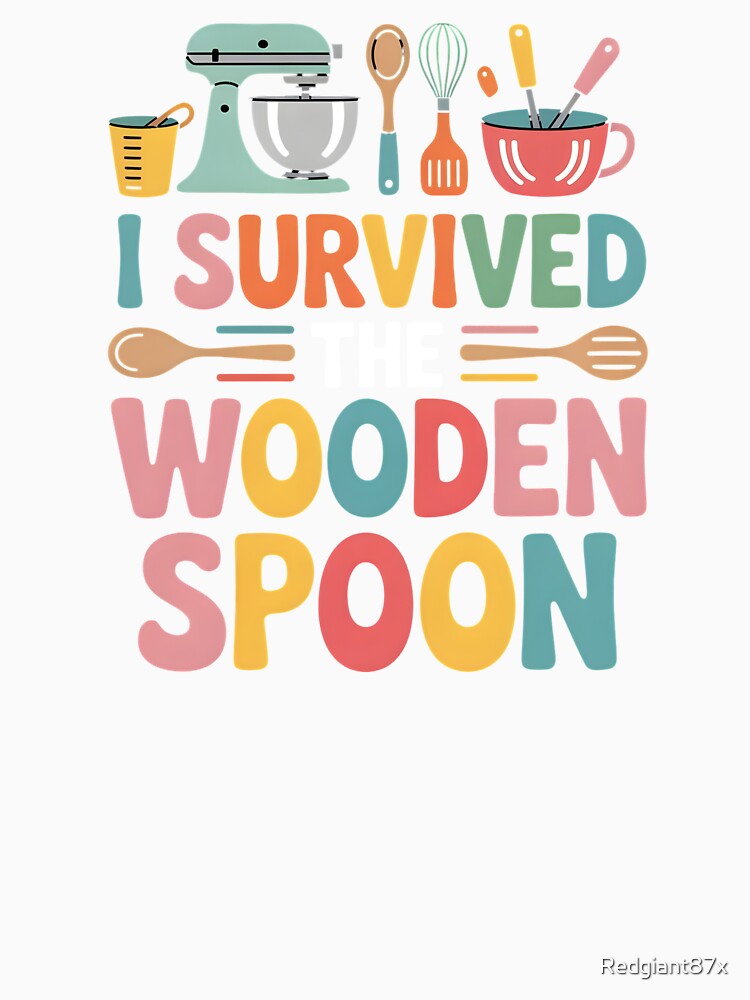 I Survived The Wooden Spoon – Wooden Spoon Survivor Funny Italian Kitchen Humor by Redgiant87x