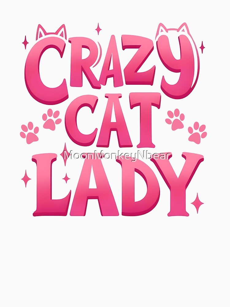 Crazy Cat Lady by MoonMonkeyNbear