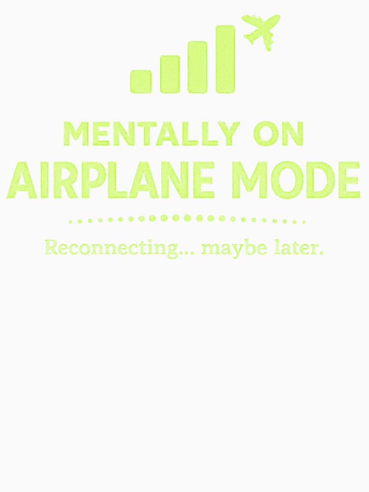 Mentally On Airplane Mode Shirt – Funny Introvert Recharge Quote by AdicretorDesign