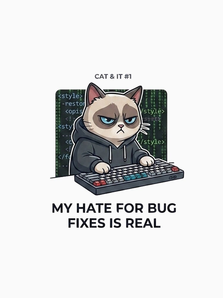 Funny Programmer Gift My Hate For Bug Fixes Is Real  Grumpy Cat Developer Humor Shirt Coder Gift by Dev Mode