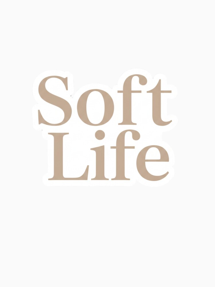 Soft Life Aesthetic Sticker | Luxury Minimal Feminine Typography Decal by pixelandpalette