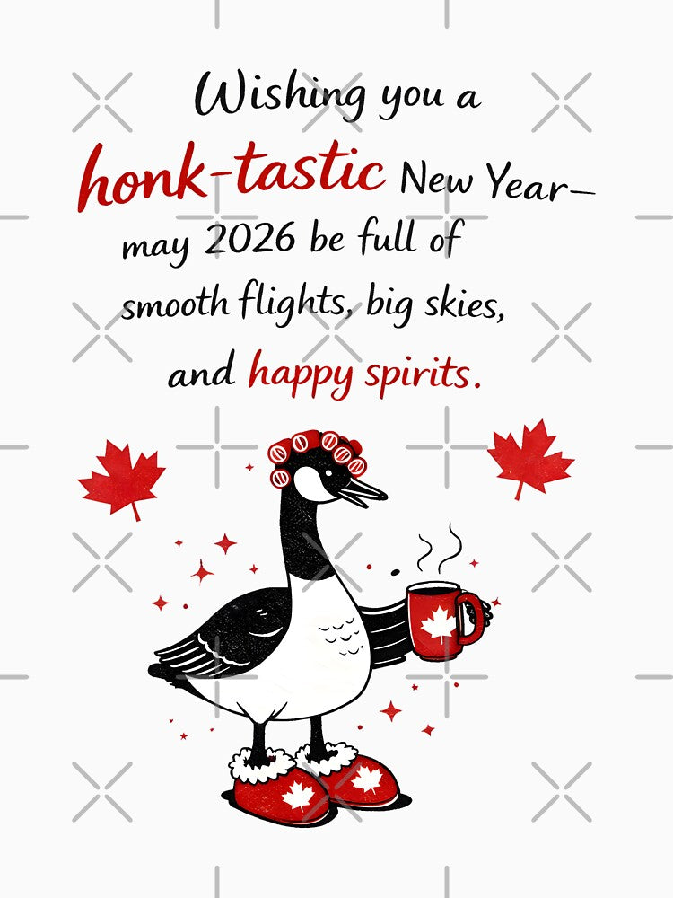 Canadian New Year Goose Honktastic by HowToCanadian