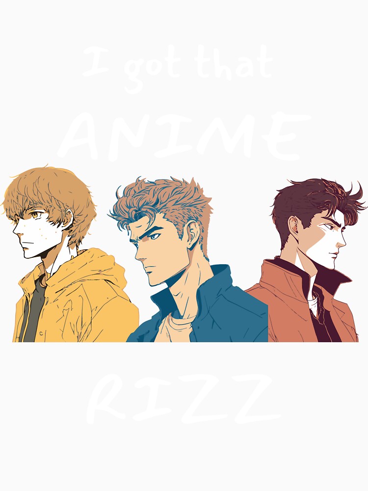 I Got That Anime Rizz by HappyGhoul1