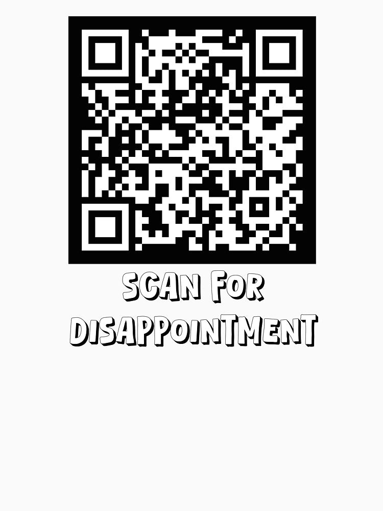 Scan for Disappointment by TrippyOutfitter