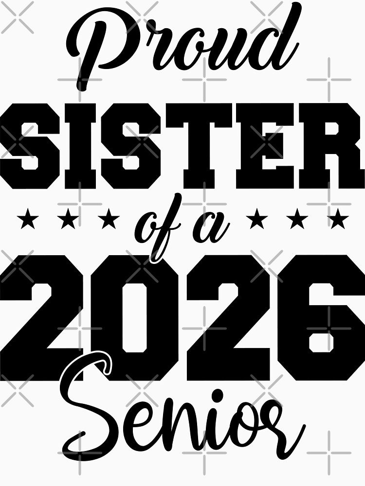 Proud Sister of a 2026 senior by Lbeck1869