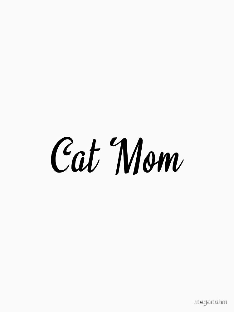 Cat Mom Cursive Handwriting Typography by meganohm