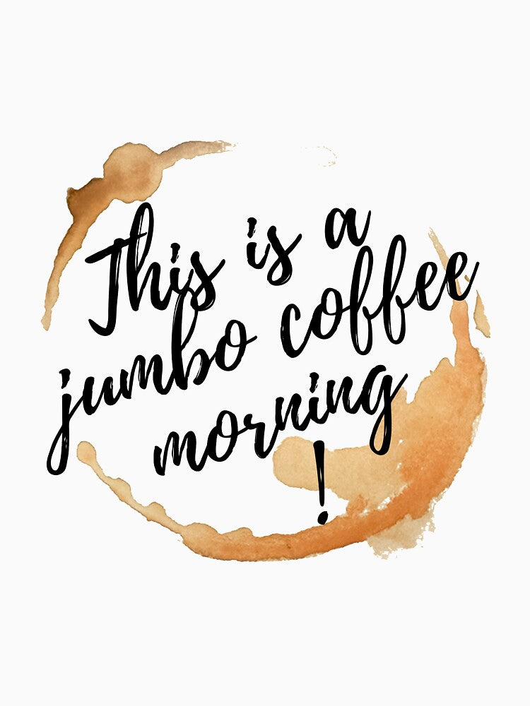 this is a jumbo coffee morning stain by NelBo