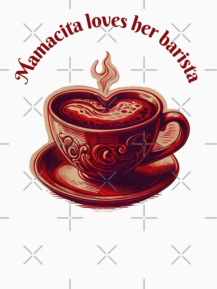 Mamacita Loves Her Barista - Funny Gift For Mothers Day by DemureArtsy