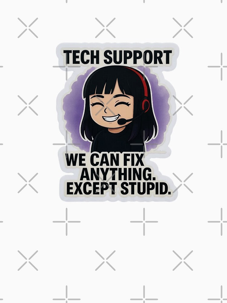 Funny Tech Support We Can Fix Anything Except Stupid IT Gift by CrystalMineArts