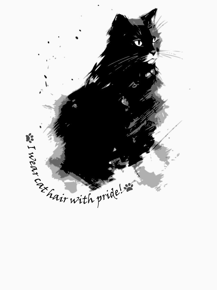 I wear cat hair with pride! Tshirt by LZenDesigns