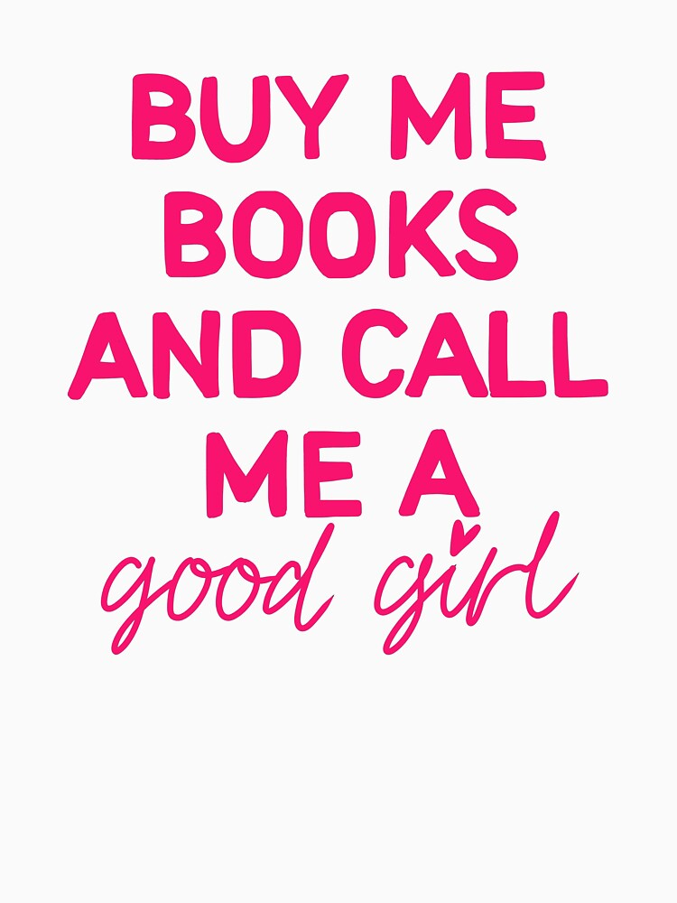 Buy me books - Pink by BookishGall52