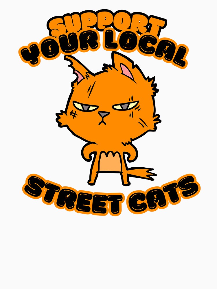SUPPORT YOUR LOCAL STREET CATS by MystiWonders