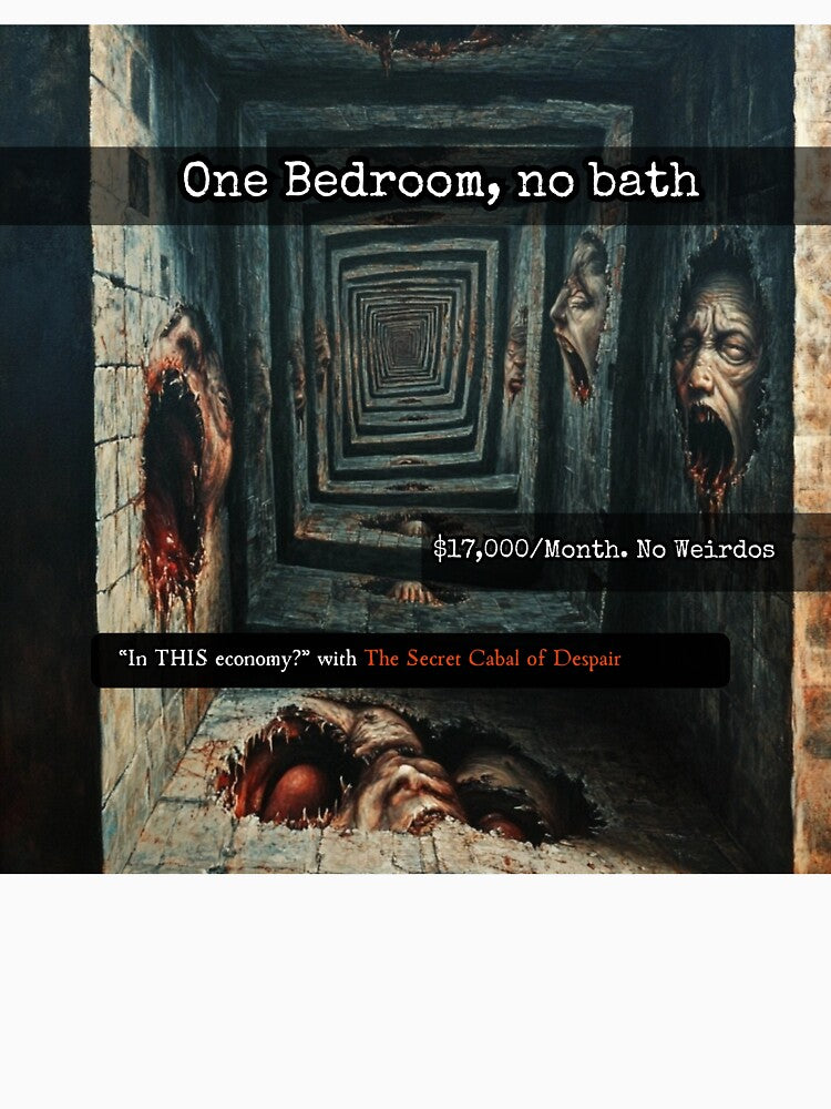 One Bedroom, No Bath (In This Economy?) by The Secret Cabal of Despair