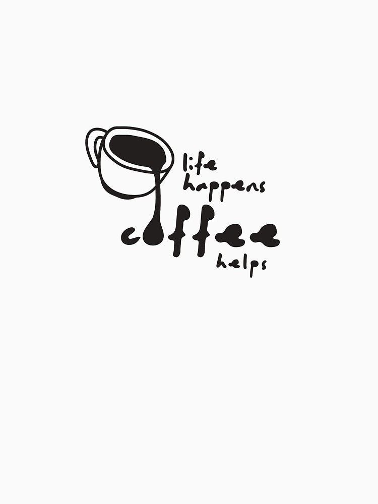 life happens coffee helps by pints & pixels