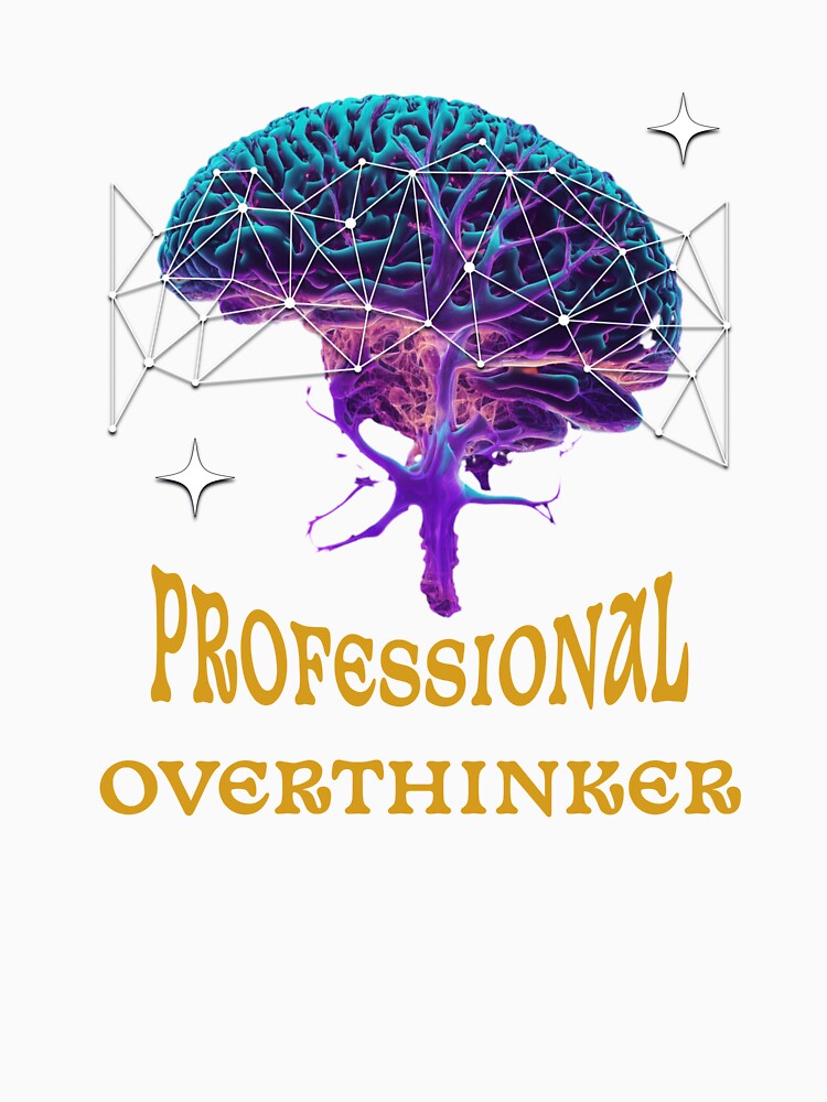 professional overthinker by Alt nVibe