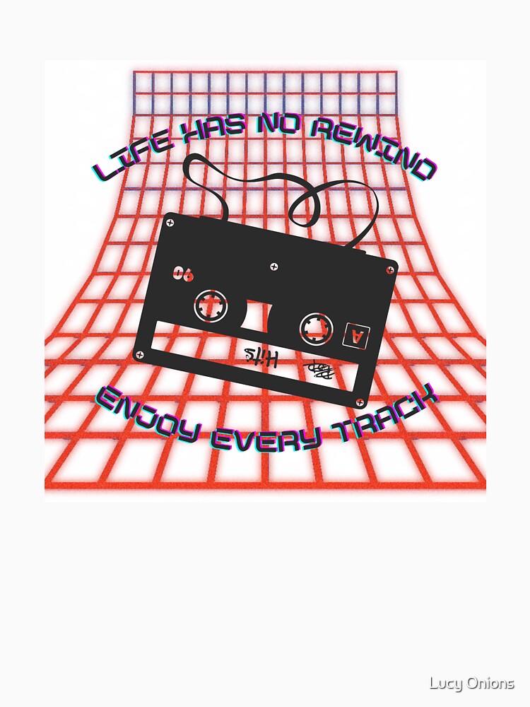 Life Has No Rewind by Lucy Onions