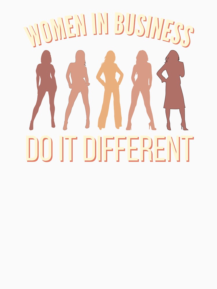 Women in Business Do It Different - Business Women by DesignsbyJainyn