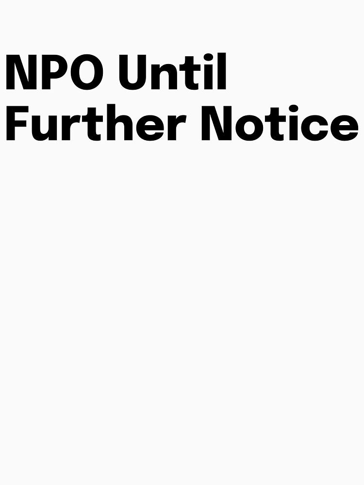 NPO Until Further Notice – SLP Grad Student by SimplyTees247