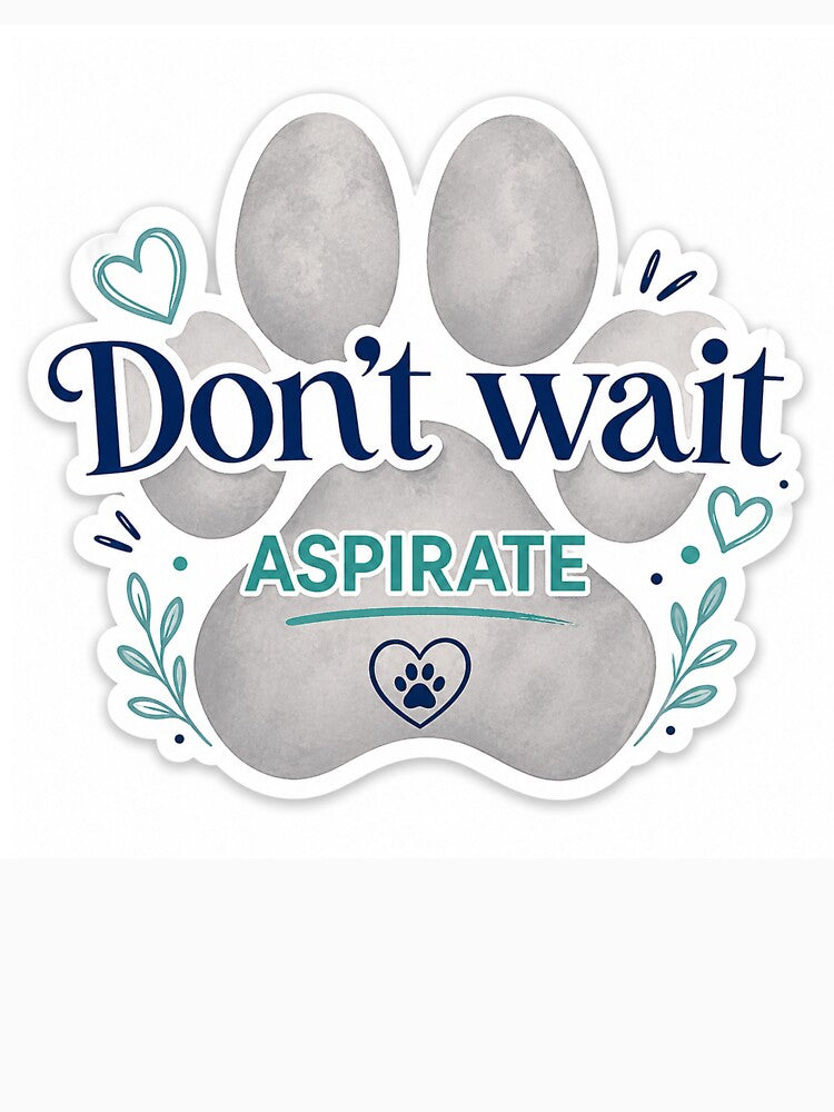 Don’t Wait Aspirate Dog Cancer Awareness by DrakeDogShop