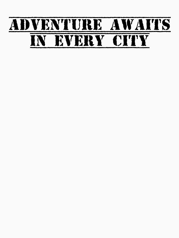 Adventure Awaits in Every City by Ninjacatoff