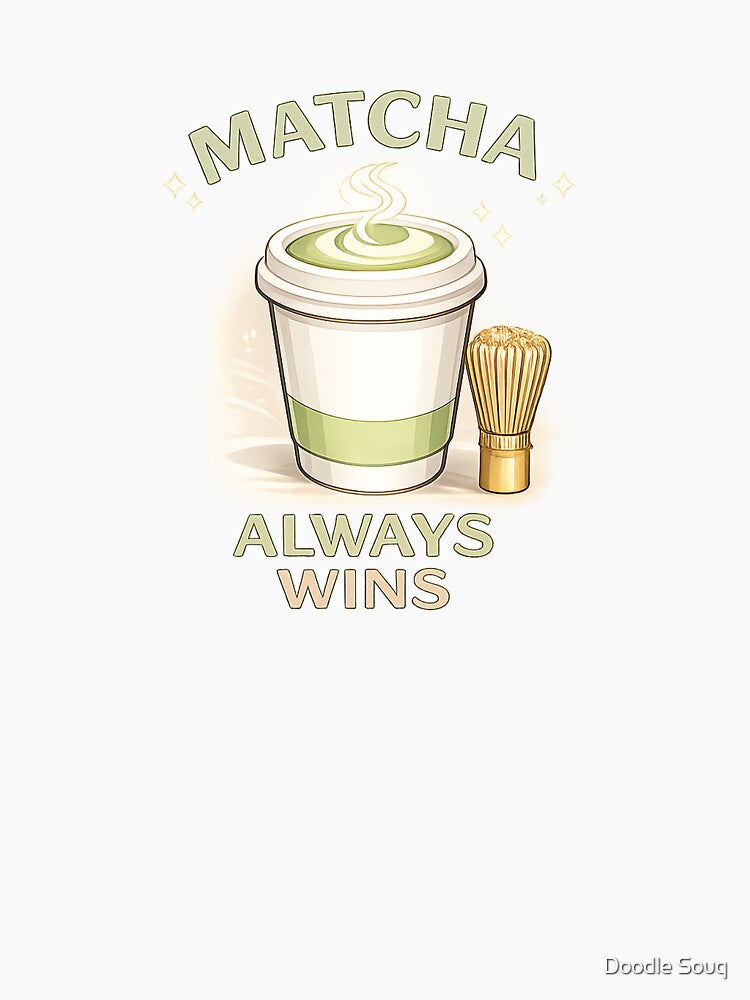 Matcha Always Wins Cozy Café Drink Illustration by Doodle Souq
